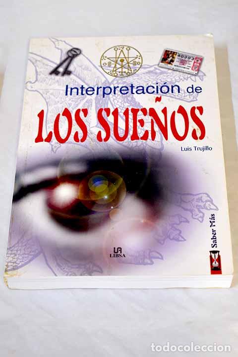 Libros: Interpretaci&oacute;n de los sue&ntilde;os.- Trujillo, Luis - Foto 1