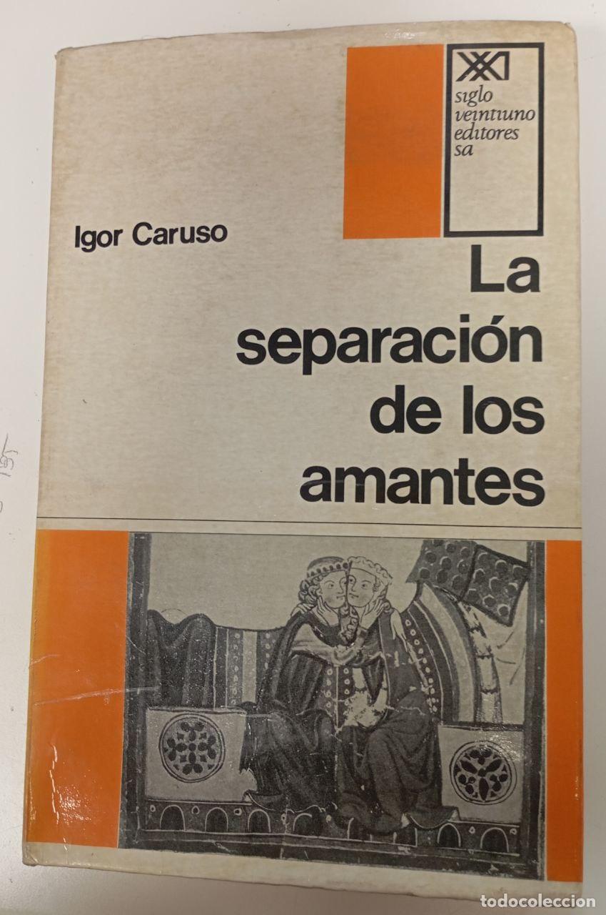 Libros: La separaci&oacute;n de los amantes - Caruso, Igor - Foto 1