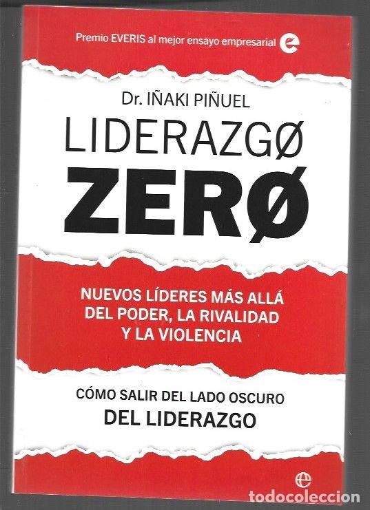 Libros: LIDERAZGO ZERO. NUEVOS LIDERES, MAS ALLA DEL PODER, LA RIVALIDAD Y LA VIOLENCIA. COMO SALIR DEL LADO - Foto 1