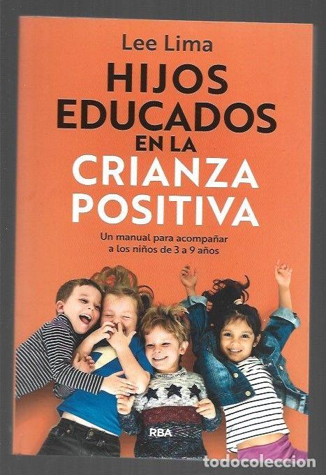 Libros: HIJOS EDUCADOS EN LA CRIANZA POSITIVA - LIMA, LEE - Foto 1