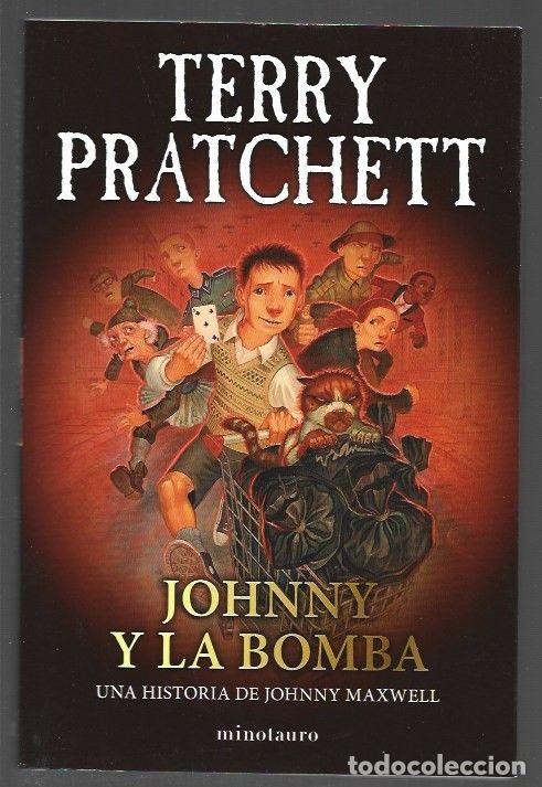Libros: JOHNNY Y LA BOMBA. UNA HISTORIA DE JOHNNY MAXWELL - PRATCHETT, TERRY - Foto 1