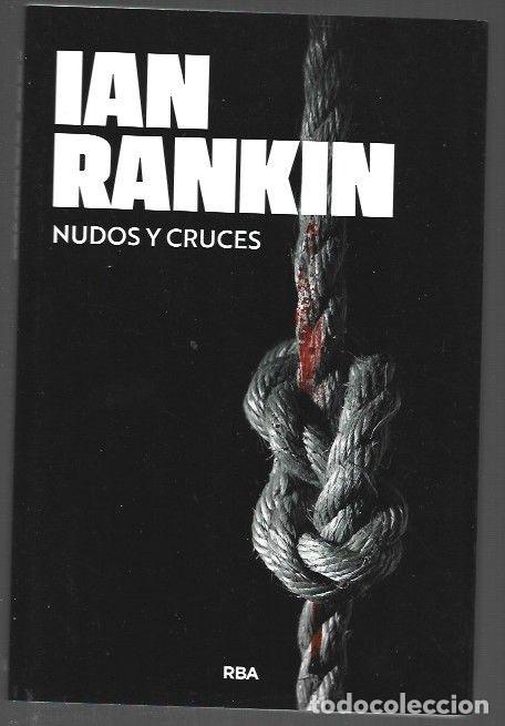 Libros: NUDOS Y CRUCES - RANKIN, IAN - Foto 1