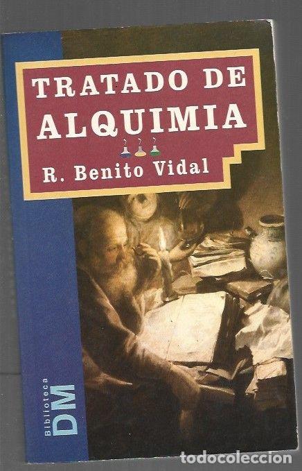 Libros: TRATADO DE ALQUIMIA - R. BENITO VIDAL - Foto 1