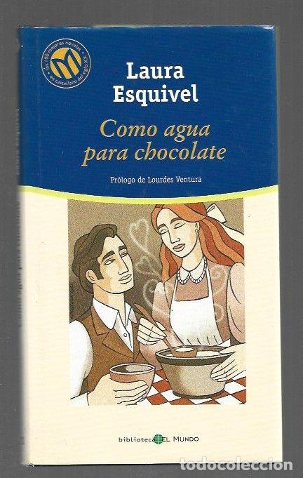 Libros: COMO AGUA PARA CHOCOLATE - ESQUIVEL, LAURA - Foto 1