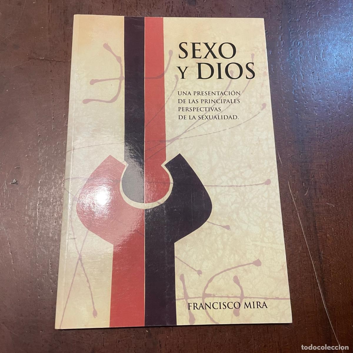 Libros: Sexo y Dios - Francisco Mira