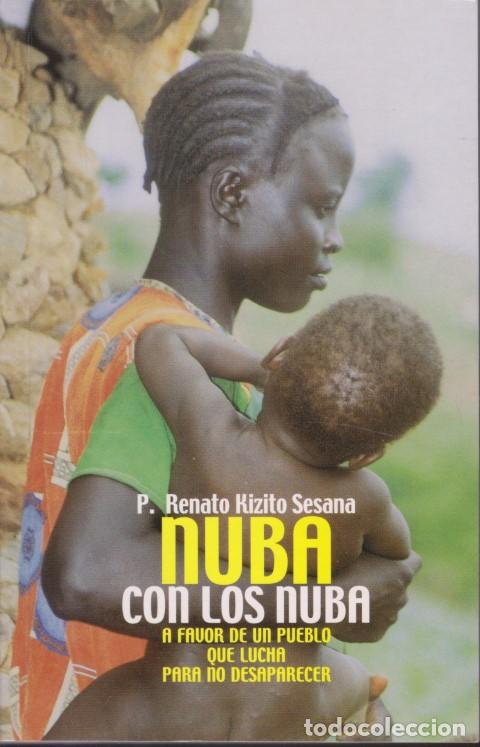 Livros em segunda m&atilde;o: NUBA CON LOS NUBA. A FAVOR DE UN PUEBLO QUE LUCHA PARA NO DESAPARECER - RENATO KIZITO SESANA