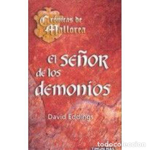 Libros: EL SE&Ntilde;OR DE LOS DEMONIOS. CRONICAS DE MALLOREA - DAVID EDDINGS - Foto 1