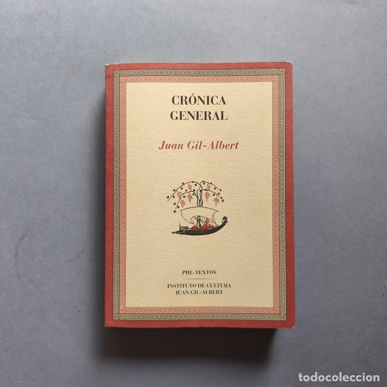 Libros: Cr&oacute;nica General. - Gil-Albert, Juan. - Foto 1