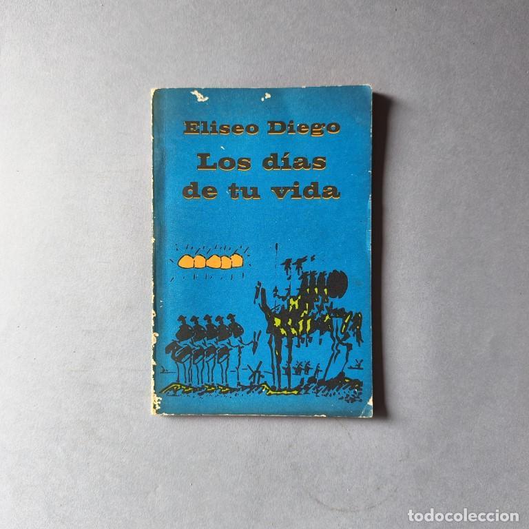Libros: Los D&iacute;as de tu Vida. - Diego, Eliseo. - Foto 1