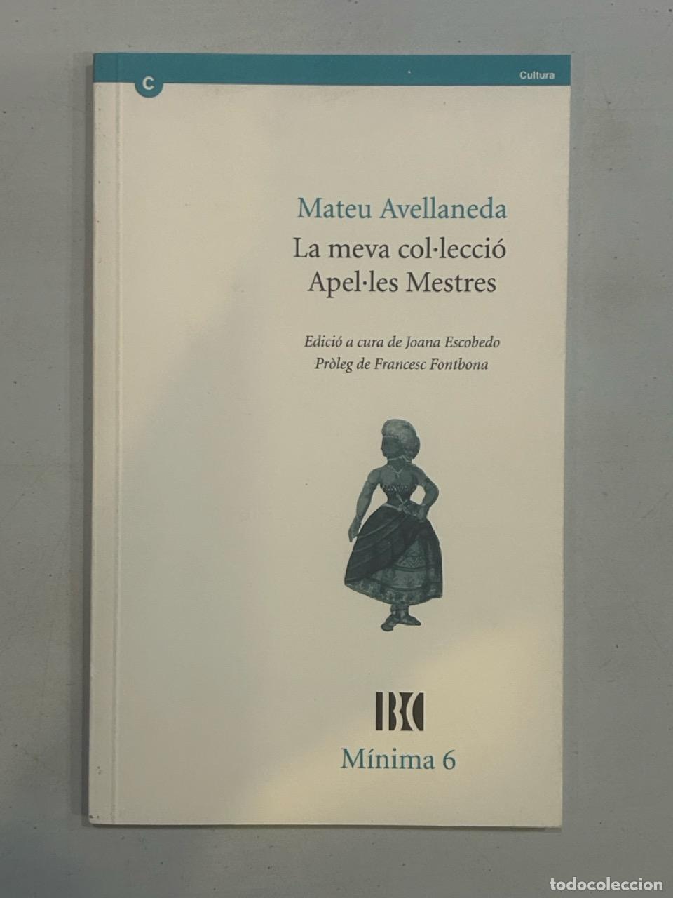 Libros: Mateu Avellaneda - La meva col&middot;lecci&oacute; Apel&middot;les Mestres - Foto 1