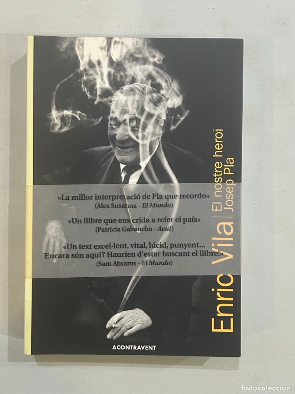Libros: Enric Vila - El nostre heroi Josep Pla - Foto 1