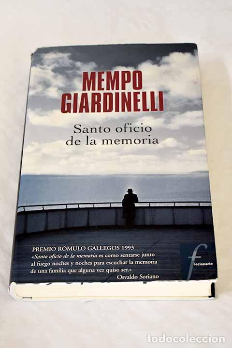 Libros: Santo oficio de la memoria.- Giardinelli, Mempo - Foto 1