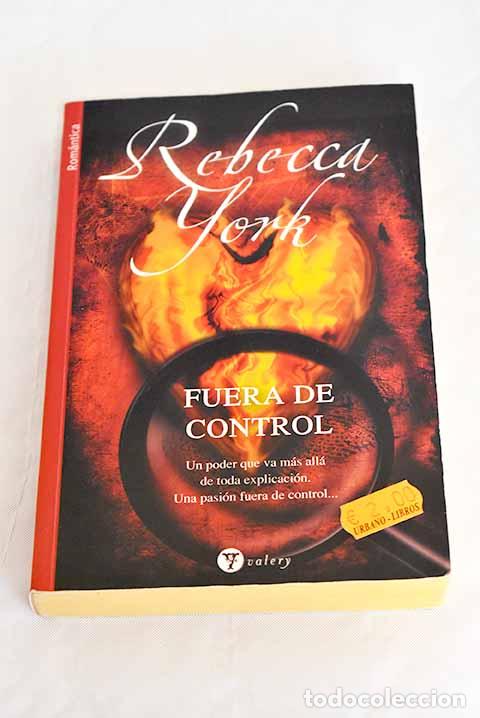 Libros: Fuera de control: York, Rebecca.- York, Rebecca - Foto 1