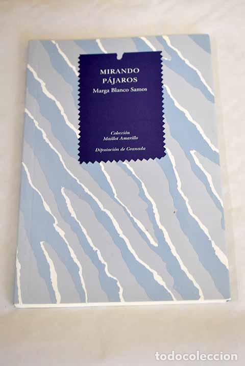 Libros: Mirando p&aacute;jaros: Blanco Samos, Marga.- Blanco Samos, Marga - Foto 1
