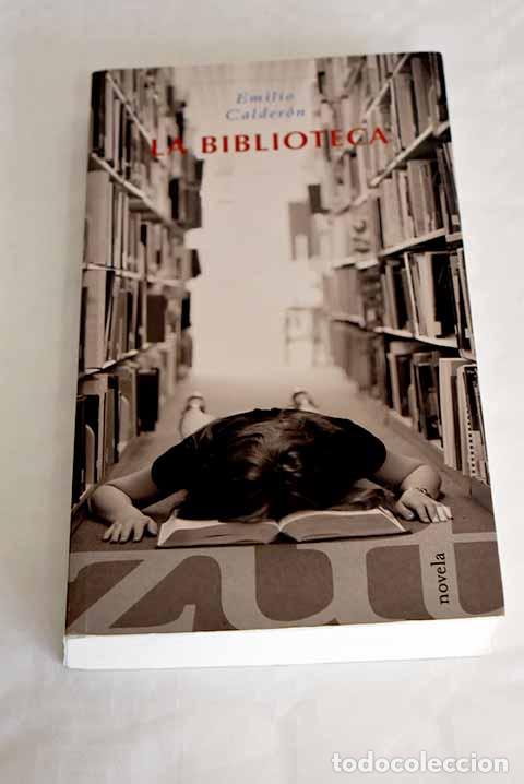Libros: La biblioteca: Calder&oacute;n, Emilio.- Calder&oacute;n, Emilio - Foto 1