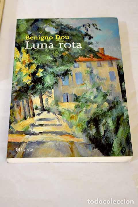 Libros: Luna rota: Dou, Benigno.- Dou, Benigno - Foto 1
