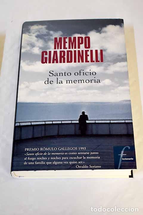 Libros: Santo oficio de la memoria.- Giardinelli, Mempo - Foto 1