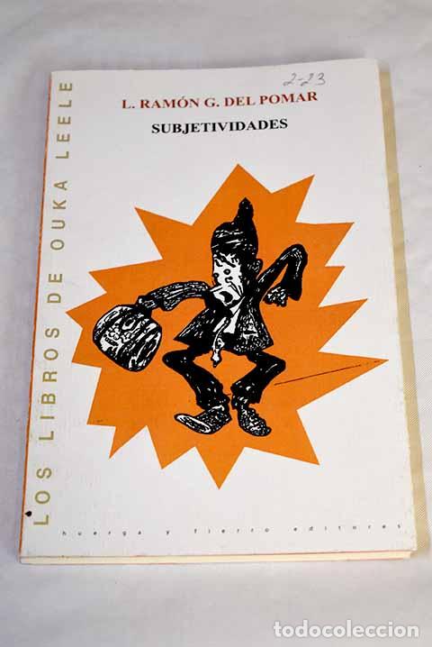 Libros: Subjetividades: Pomar, Ram&oacute;n G. del.- Pomar, Ram&oacute;n G. del - Foto 1