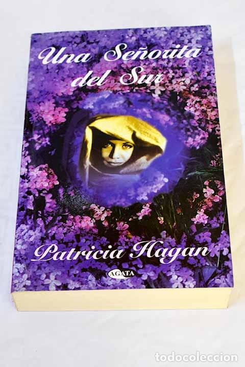 Libros: Una se&ntilde;orita del sur.- Hagan, Patricia - Foto 1