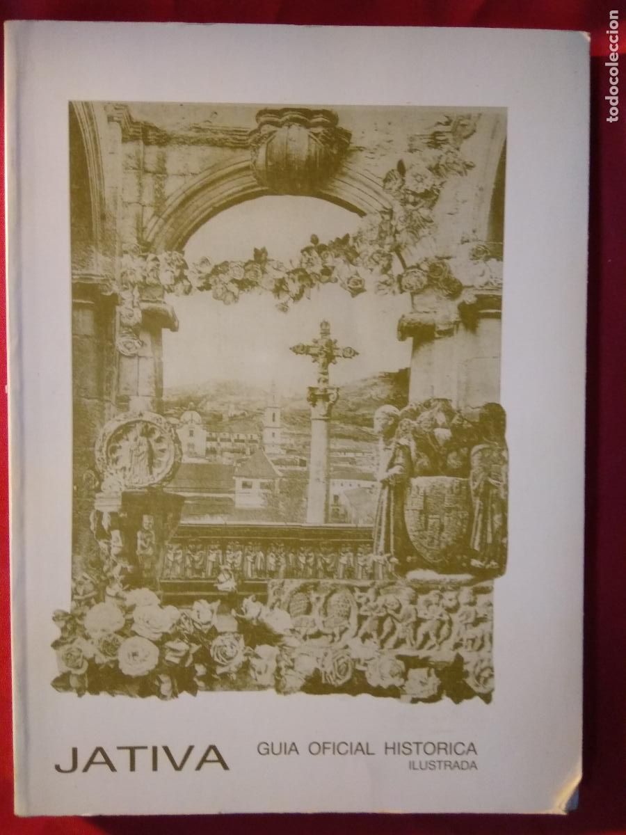 books: Jativa, guia oficial historica ilustrada L.16184-1738