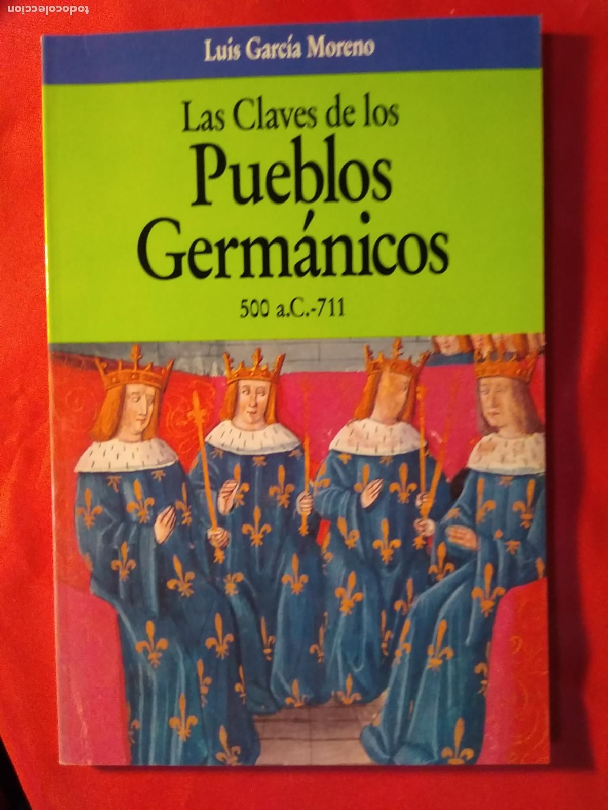 books: Las claves de los pueblos germ&aacute;nicos. Luis Garc&iacute;a Moreno L.16184-1753