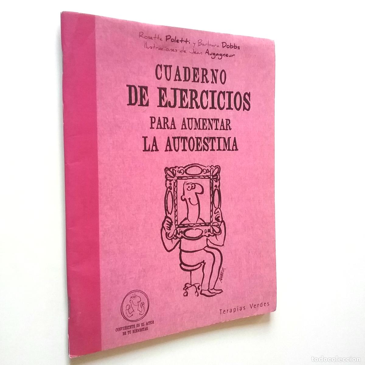 Libros: Rosette Poletti y Barbara Dobbs - Cuaderno de ejercicios para aumentar la autoestima - Foto 1