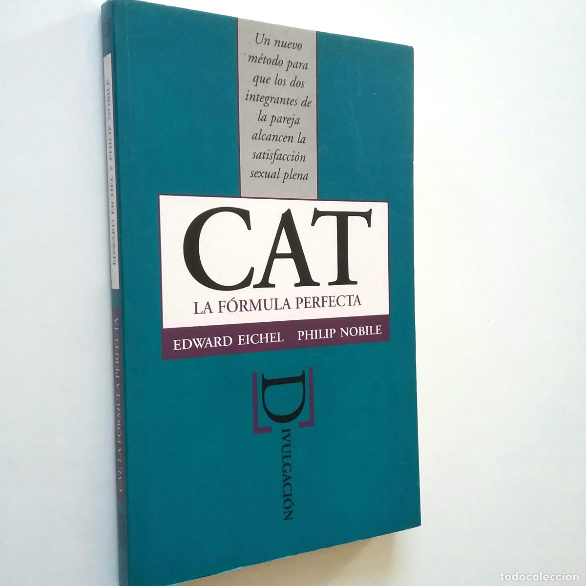 Libros: Edward Eichel - Philip Nobile - CAT. La f&oacute;rmula perfecta - Foto 1