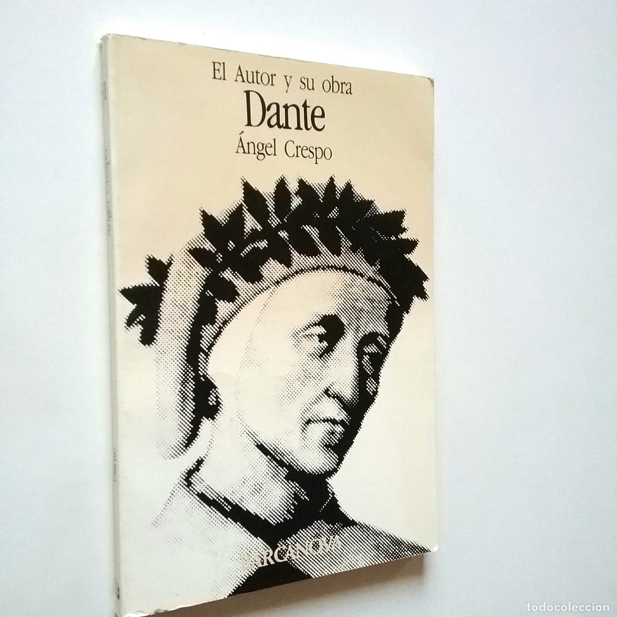 Libros: &Aacute;ngel Crespo - Dante. El autor y su obra - Foto 1