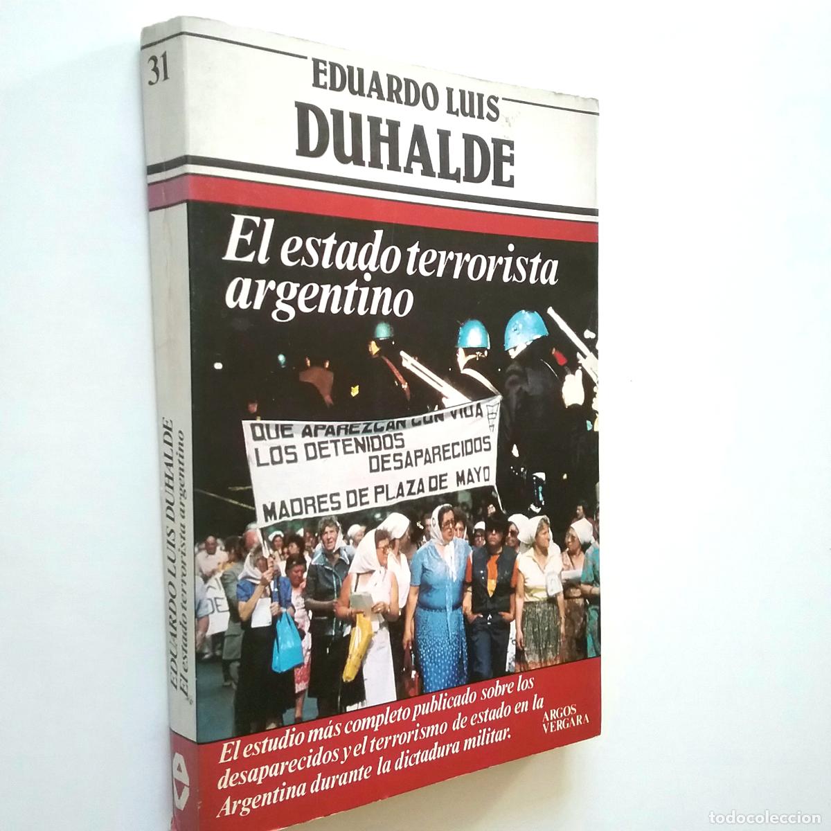 Libros: Eduardo Luis Duhalde - El estado terrorista argentino - Foto 1