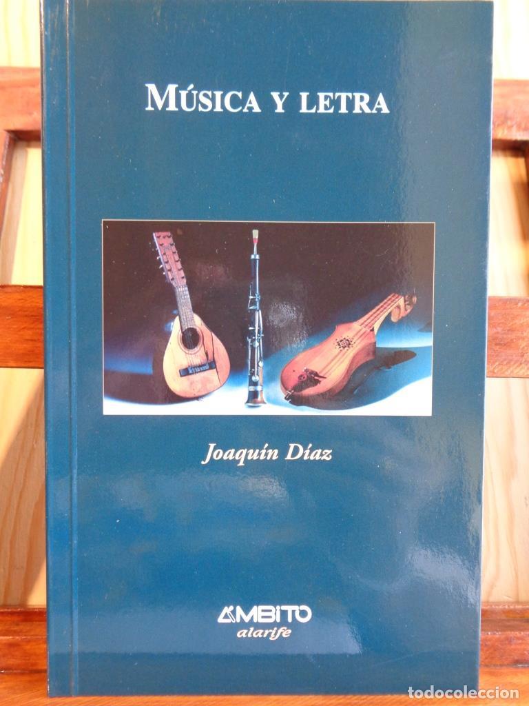 Libros: M&Uacute;SICA Y LETRA - JOAQU&Iacute;N D&Iacute;AZ - Foto 1