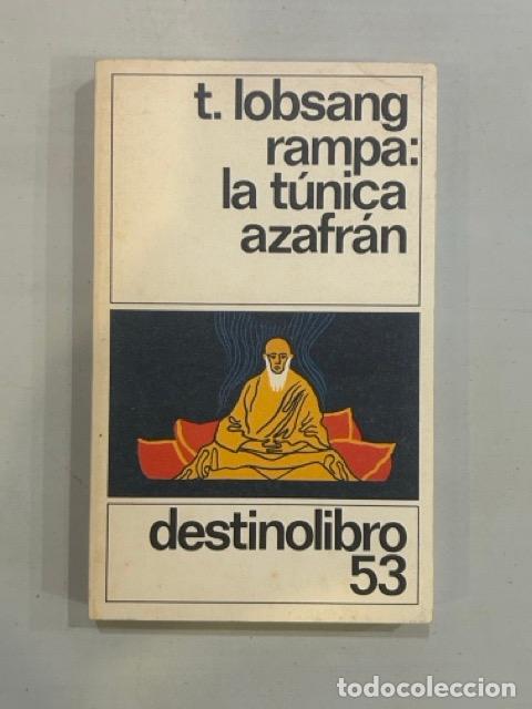 Libros: Lobsang Rampa - La t&uacute;nica azafr&aacute;n - Foto 1