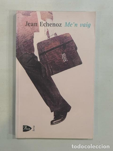 Libros: Jean Echenoz - Men vaig - Foto 1