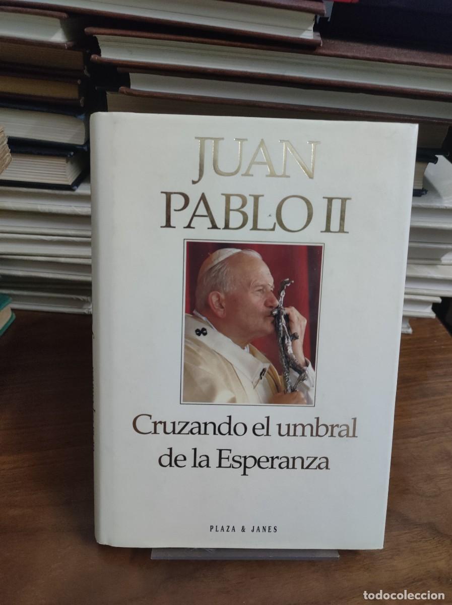 Libros: JUAN PABLO II CRUZANDO EL UMBRAL DE LA ESPERANZA - Foto 1