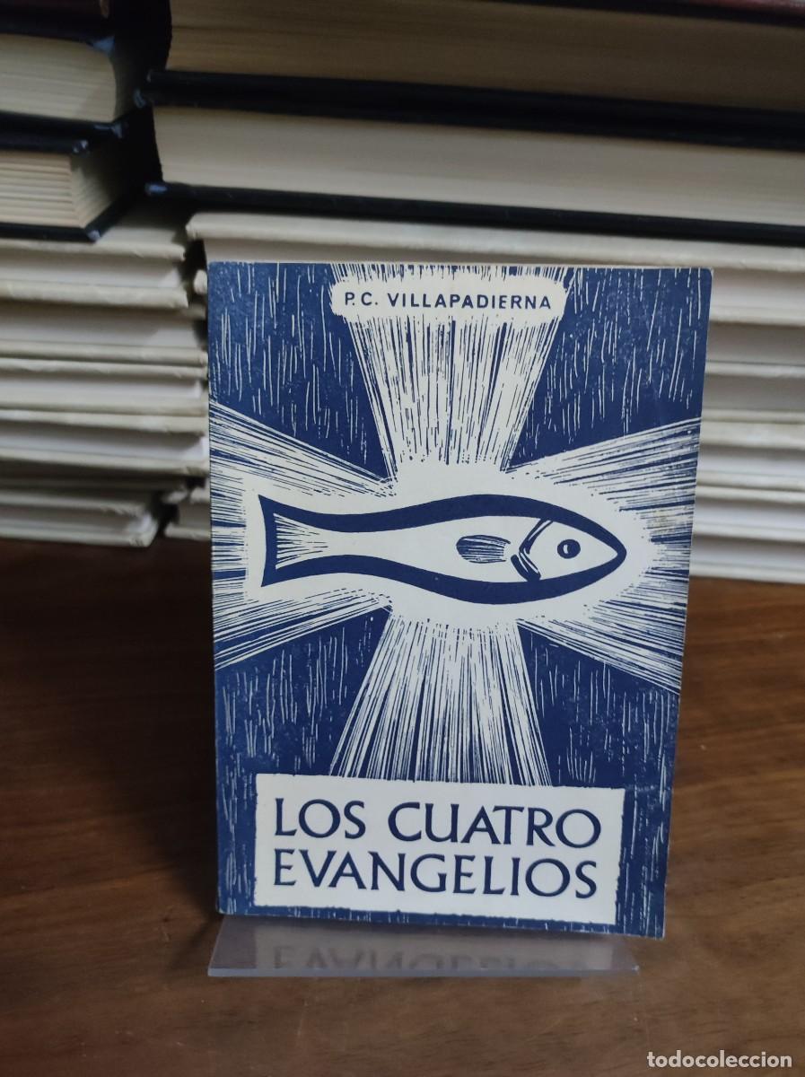 Libros: LOS CUATRO EVANGELIOS. - VILLAPADIERNA, P.C. - Foto 1