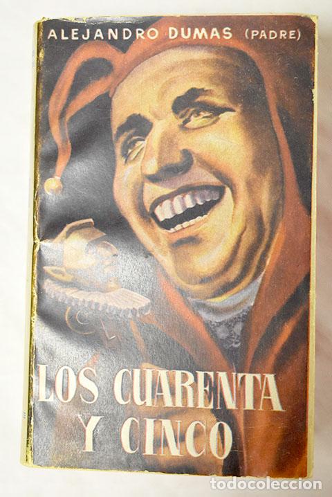 Libros: Los cuarenta y cinco, tomo I.- Dumas, Alejandro - Foto 1