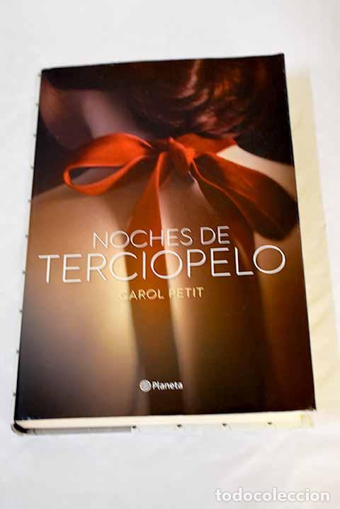 Libros: Noches de terciopelo.- Petit, Carol - Foto 1