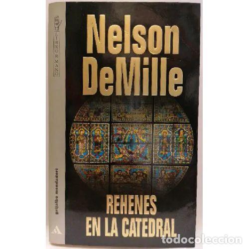 Libros: REHENES EN LA CATEDRAL - NELSON DE MILLE - Foto 1