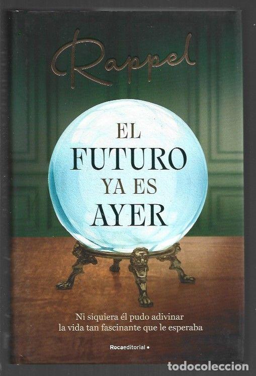 Libros: FUTURO YA ES AYER - EL - RAPPEL - Foto 1