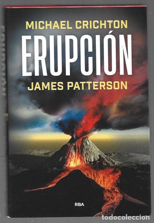 Libros: ERUPCION - CRICHTON, MICHAEL Y JAMES PATTERSON - Foto 1