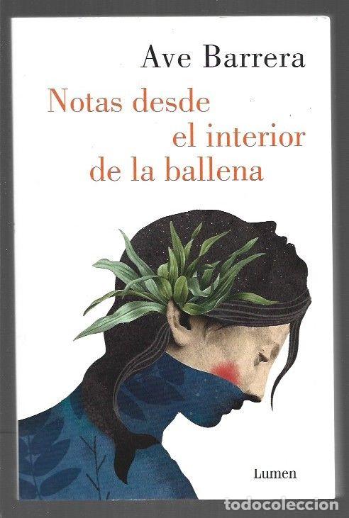 Libros: NOTAS DESDE EL INTERIOR DE LA BALLENA - BARRERA, AVE - Foto 1