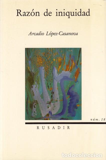 Libros: RAZ&Oacute;N DE INIQUIDAD - L&Oacute;PEZ-CASANOVA, ARCADIO - Foto 1