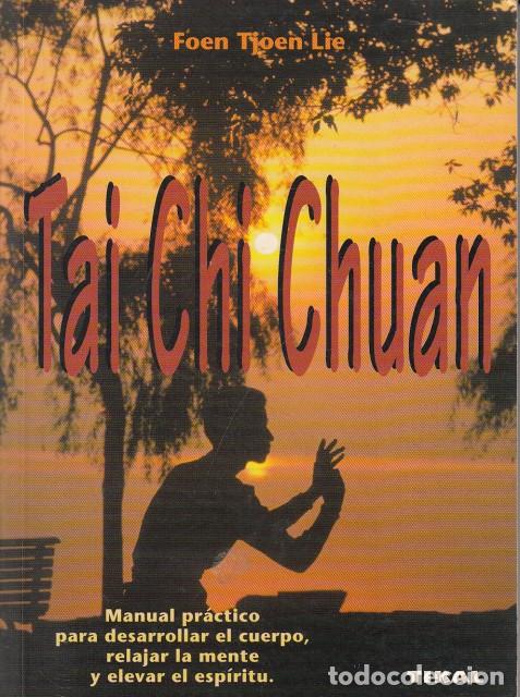 Libros: TAI CHI CHUAN - FOEN TJOEN LIE - Foto 1