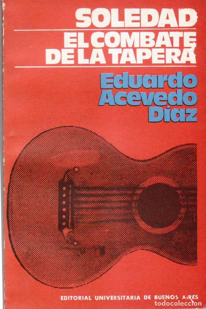 Libros: ACEVEDO DIAZ, Eduardo.- - Soledad. El combate de la Tapera. - Foto 1