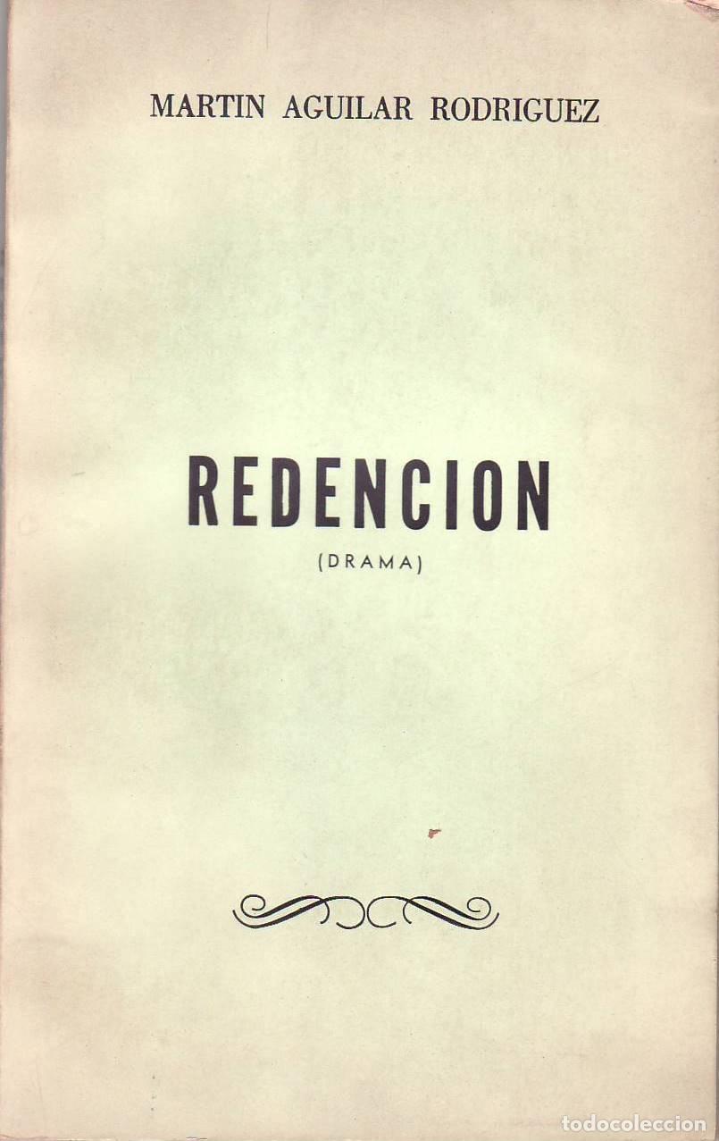 Libros: AGUILAR RODRIGUEZ, Mart&iacute;n.- - Redenci&oacute;n. - Foto 1