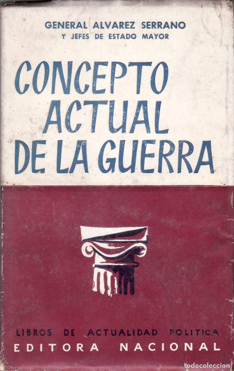 Libros: ALVAREZ SERRANO, General y OTROS.- - Concepto actual de la guerra. - Foto 1