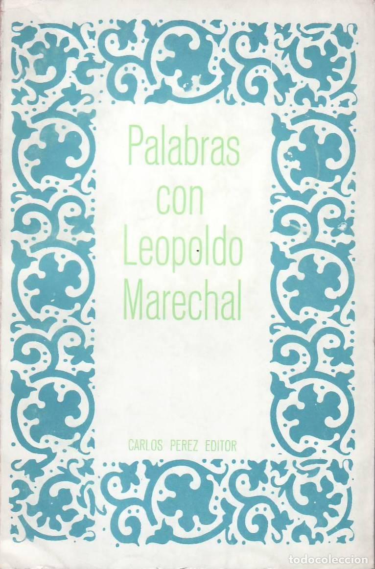 Libros: ANDRES, Alfredo (Ant.).- - Palabras con Leopoldo Marechal. - Foto 1