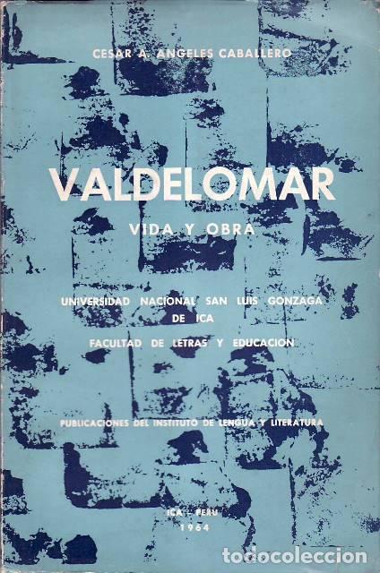 Libros: ANGELES CABALLERO, C&eacute;sar.- - Valdelomar. Vida y obra. - Foto 1