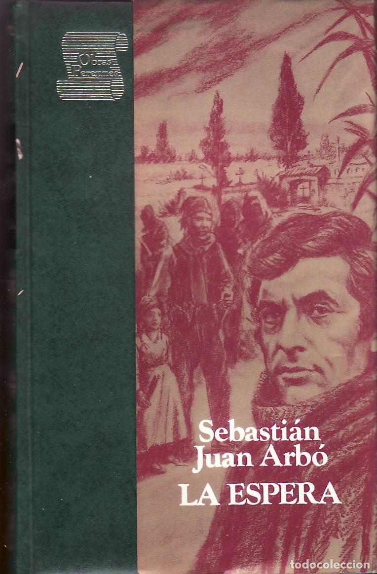 Libros: ARBO, Sebasti&aacute;n Juan.- - La espera. Novela. - Foto 1