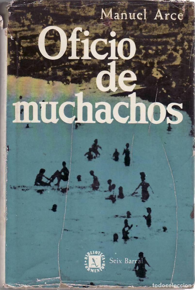 Libros: ARCE, Manuel.- - Oficio de muchachos. Novela. - Foto 1