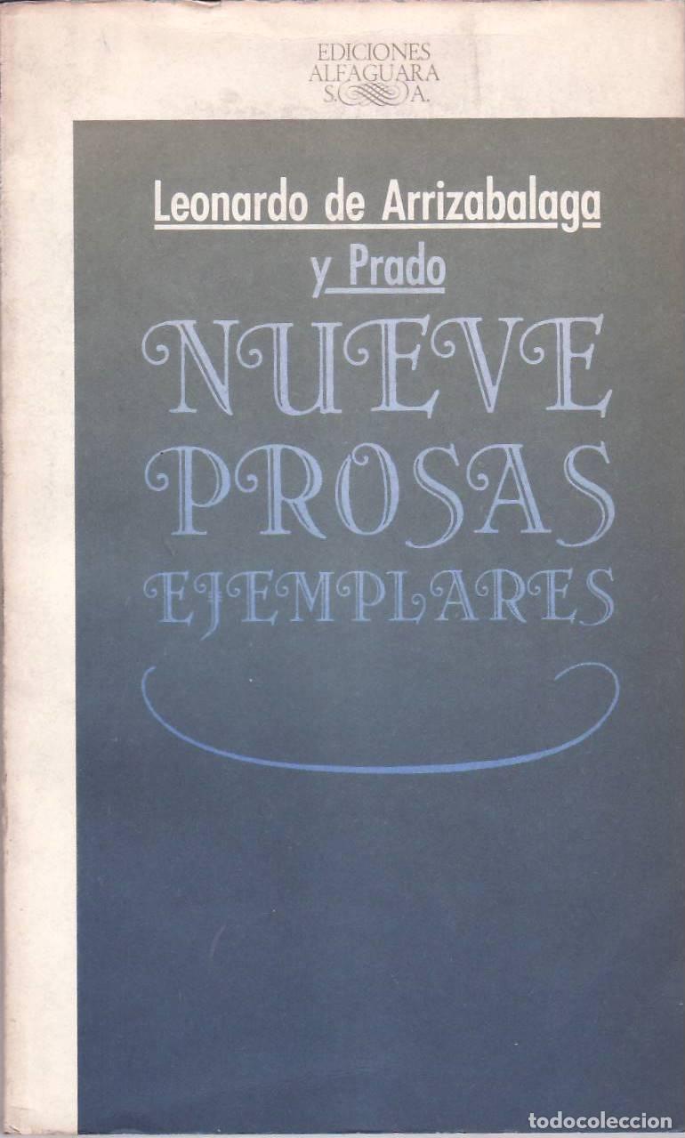 Libros: ARRIZABALAGA Y PRADO, Leonardo de.- - Nueve prosas ejemplares. - Foto 1